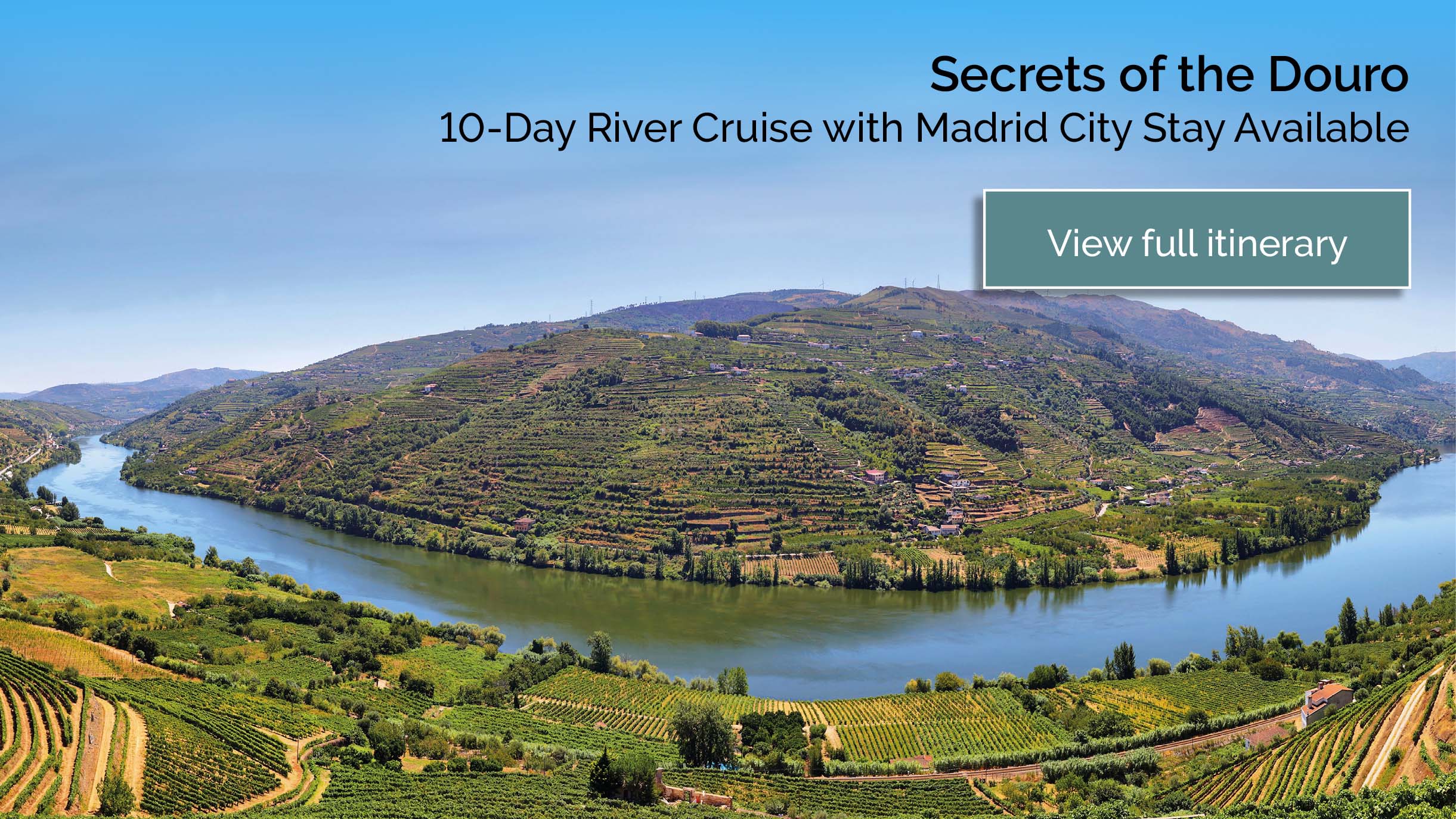 view the full Secrets of the Douro 10-Day River Cruise with Madrid City Stay itinerary here