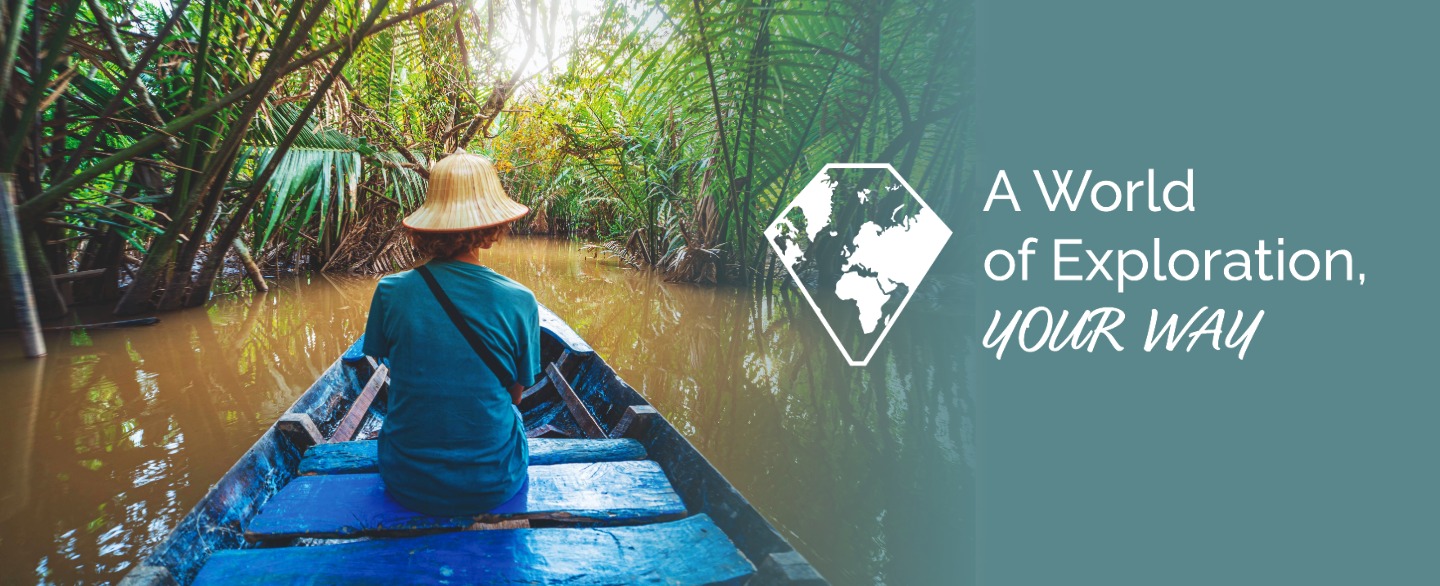 a world of exploration, your way campaign visual